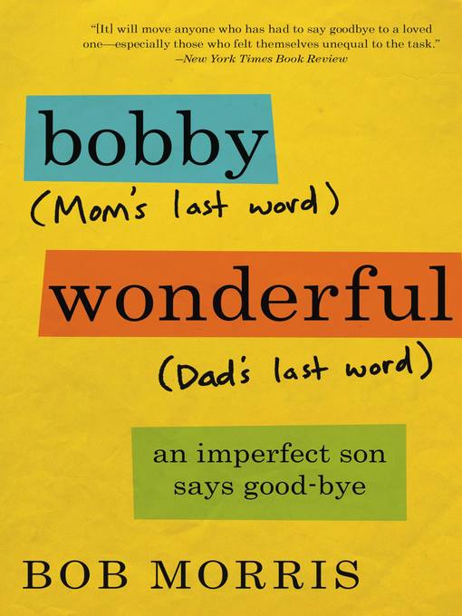 Title details for Bobby Wonderful by Bob Morris - Available